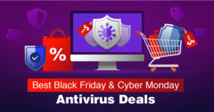 10 bästa Black Friday/Cyber Monday-erbjudanden för antivirus [ÄNNU AKTIVA 2022]