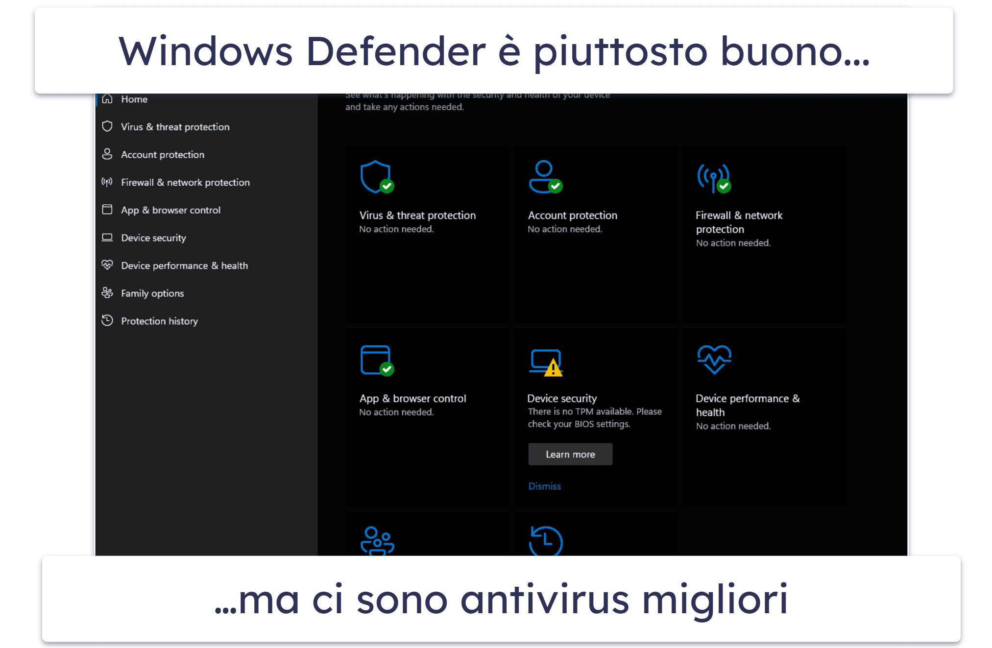 L’antivirus di Windows Defender è dunque sufficiente?