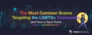 LGBTQ+ Online Scams: How to Spot Them and Stay Safe from Harm