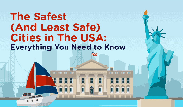 The Safest Cities in America: The Key Trends, Stats, and Facts