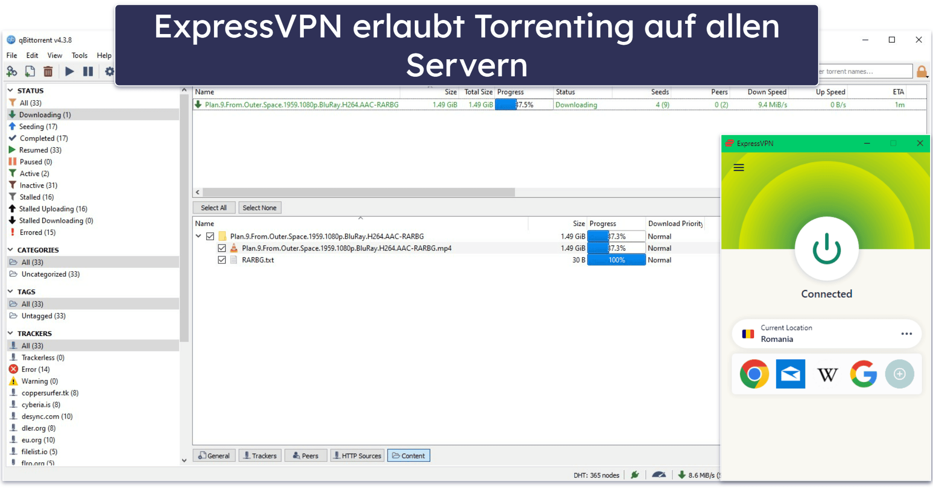 Torrenting: Beide sind hervorragend