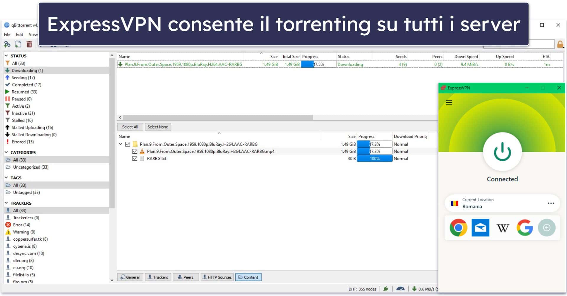 Torrenting: entrambe le soluzioni sono ottime