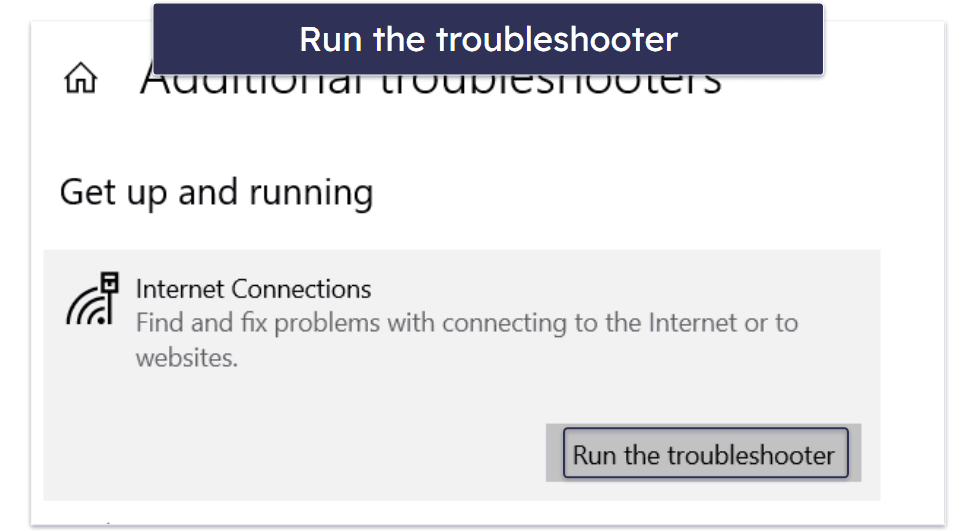 13. Run the Troubleshooter
