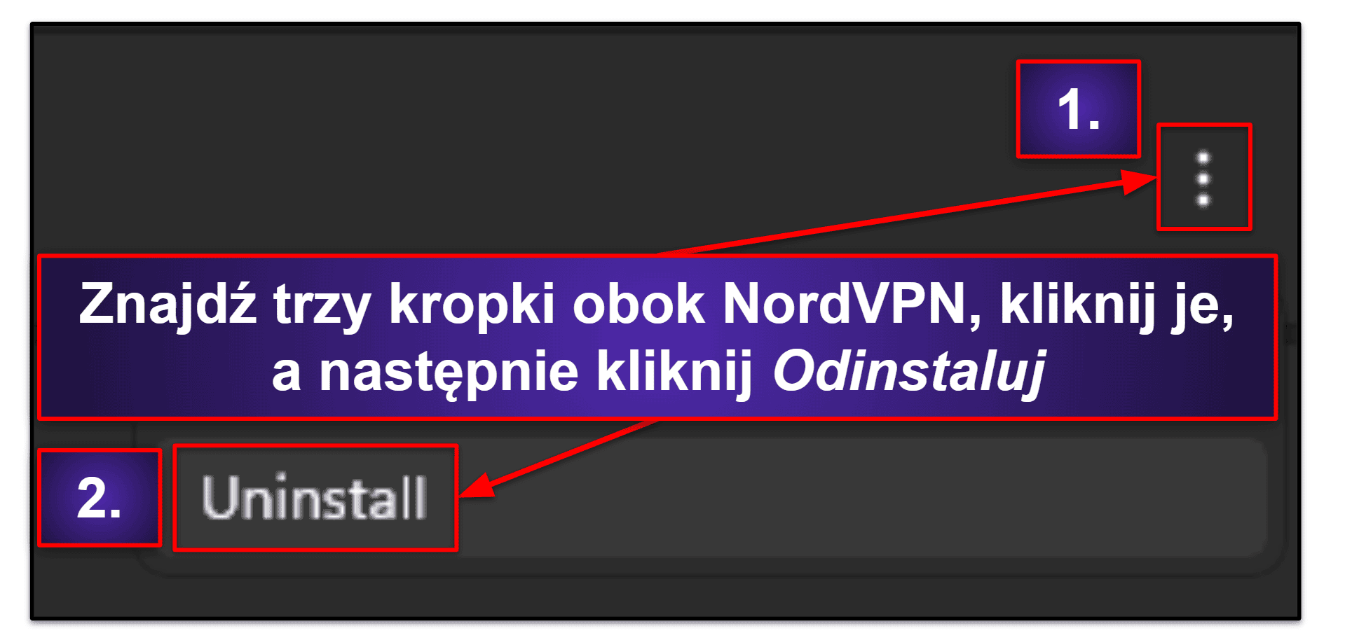 Jak odinstalować i całkowicie usunąć pliki NordVPN z Twoich urządzeń