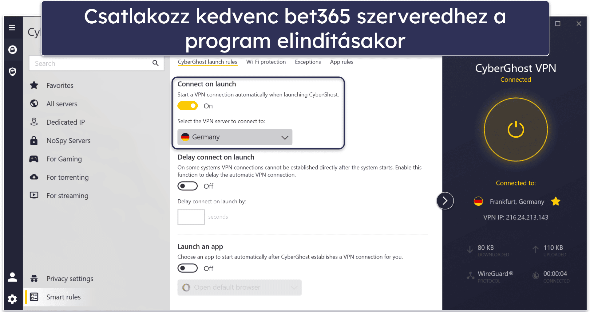 🥉3. CyberGhost VPN — Hasznos automatizálási szabályok a bet365-höz