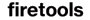 Firetools