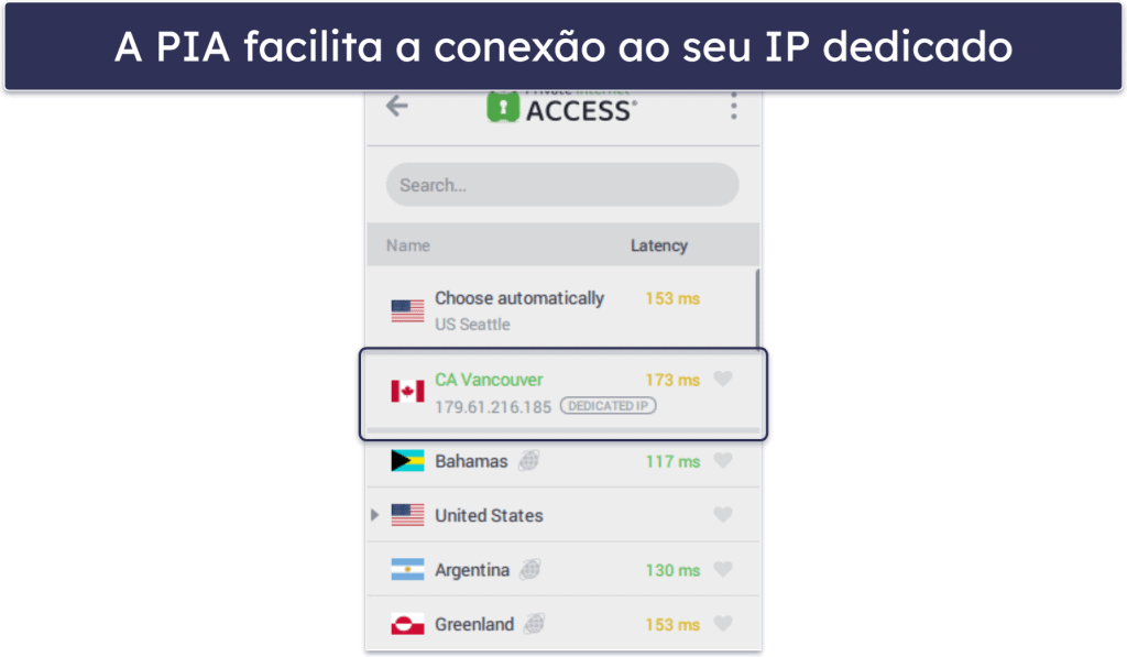 5. Private Internet Access — VPN com IP dedicado intuitiva e focada na privacidade