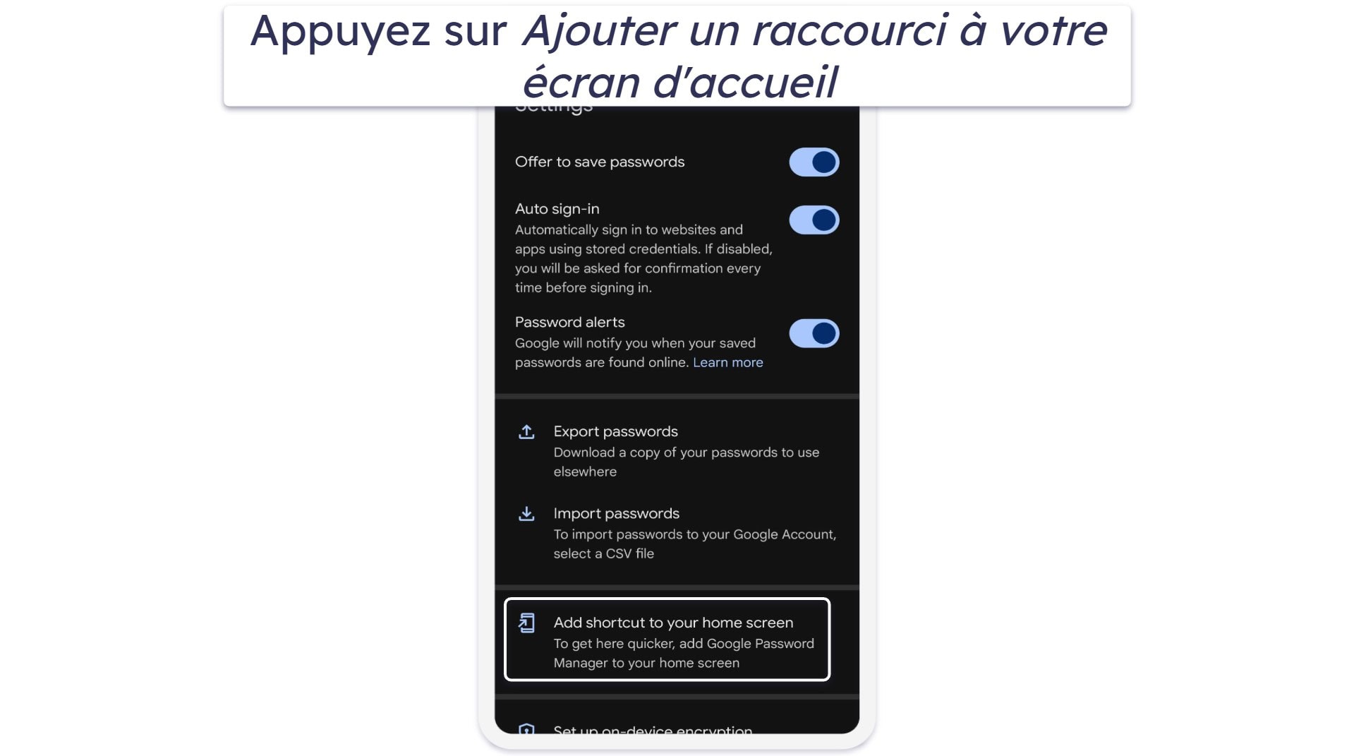 Comment accéder aux mots de passe enregistrés sans utiliser le navigateur Chrome (uniquement sur Android)