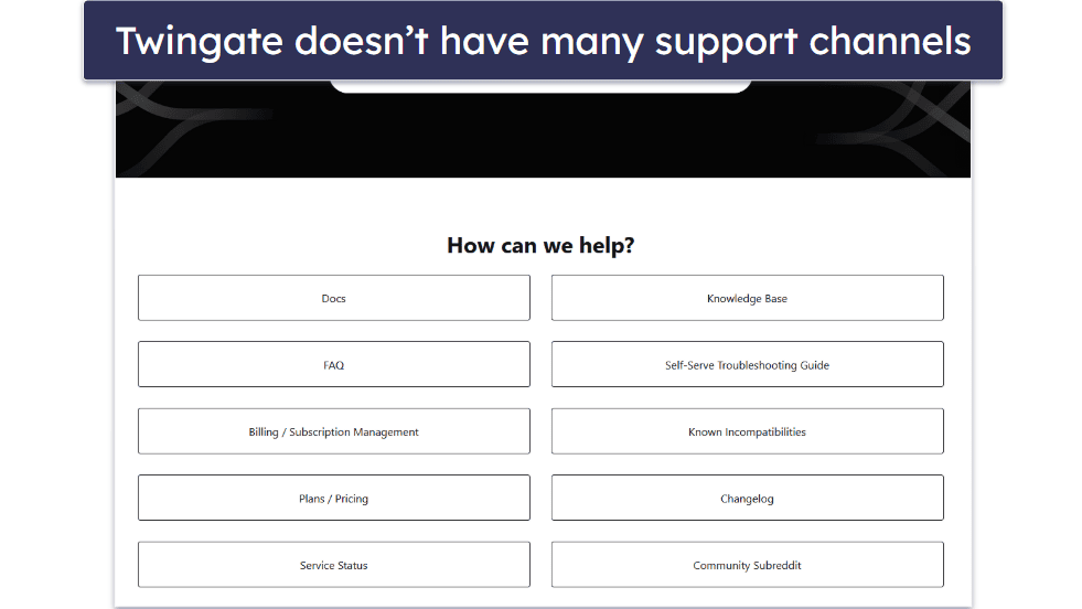 Twingate Customer Support — Great Help Center but Has Few Support Channels