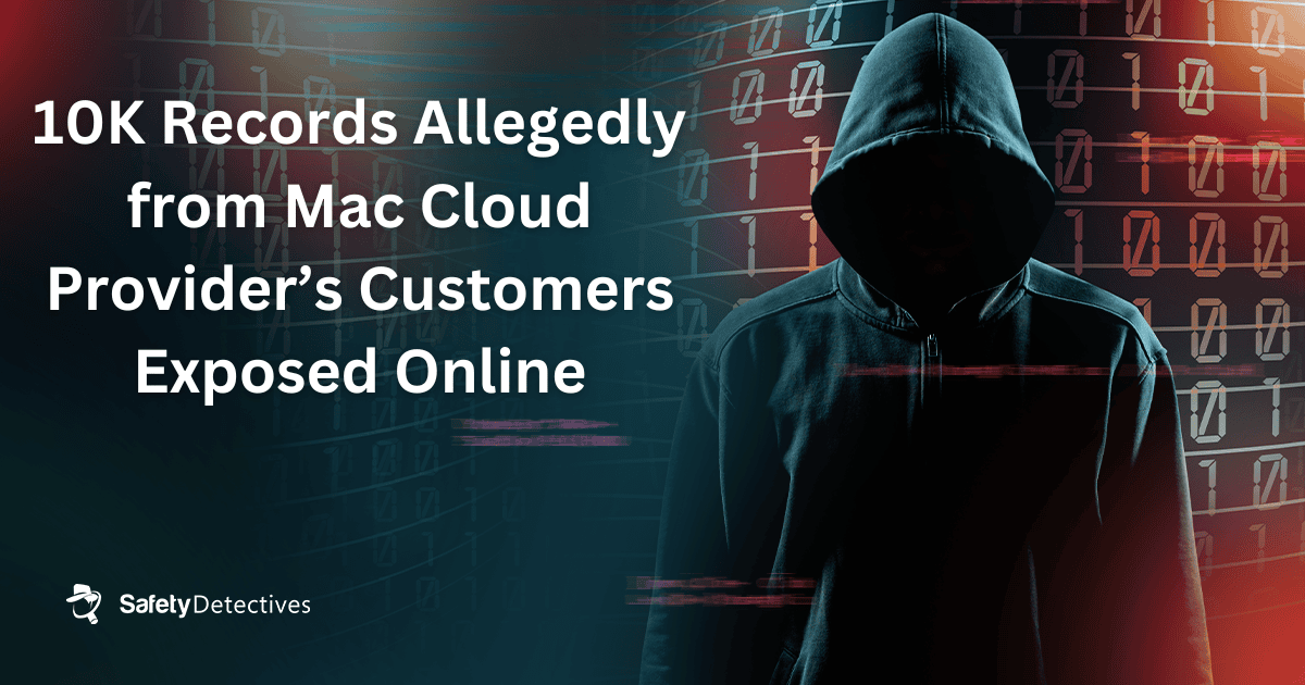 10K Records Allegedly from Mac Cloud Provider’s Customers Exposed Online