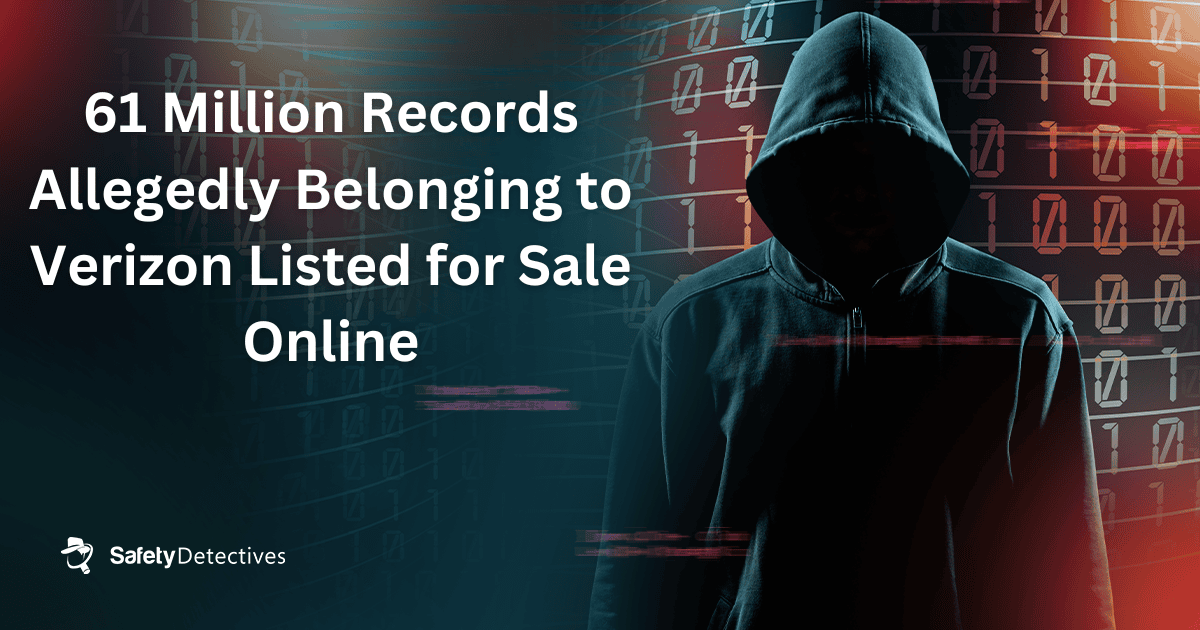 61 Million Records Allegedly Belonging to Verizon Listed for Sale Online