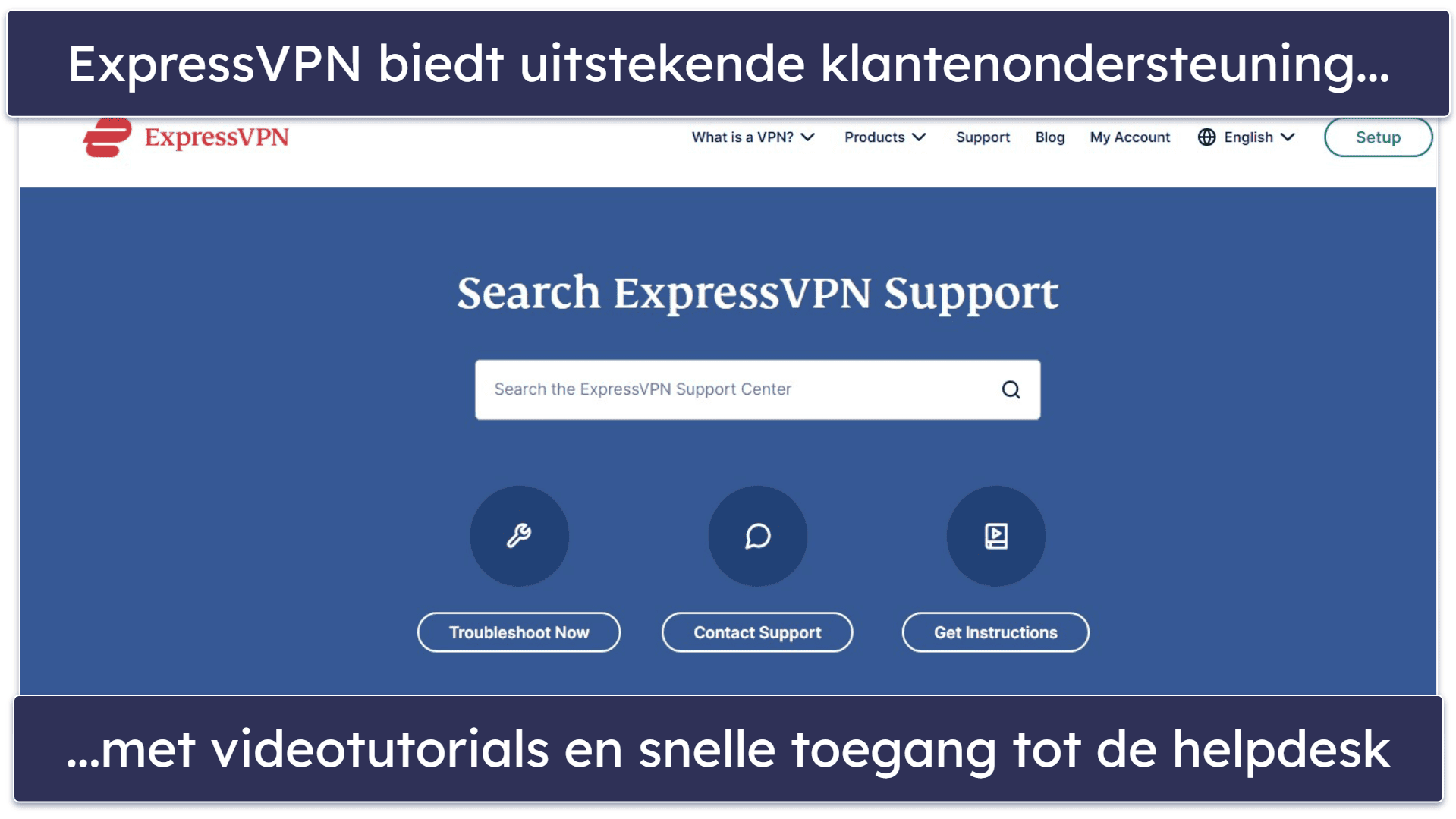 Klantenondersteuning: Beide VPN’s hebben uitstekende klantenondersteuning