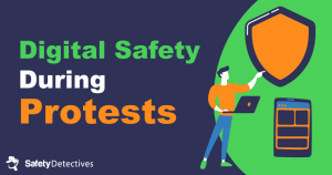 Digital Safety During Protests: A Beginner's Guide