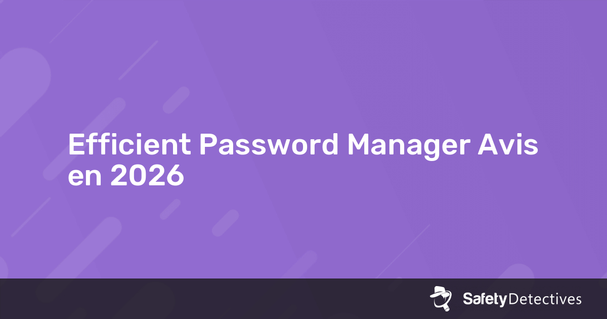 Avis Efficient Password Manager 2026 – Pourquoi 6.4