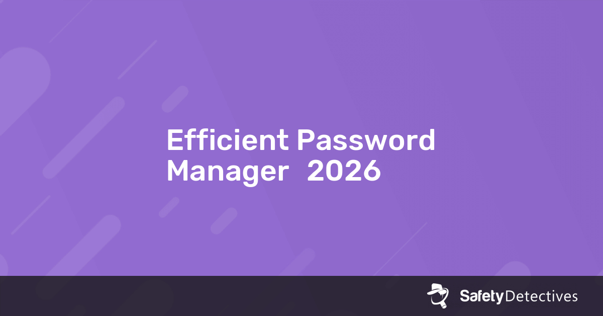 Efficient Password Manager评测 2026年: 是否好用?