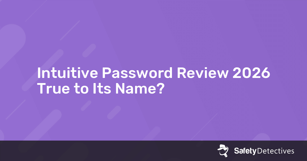 Intuitive Password Review 2026: True to Its Name?