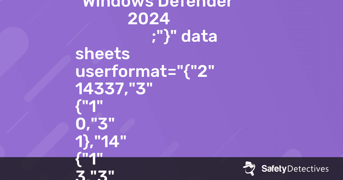 Windows Defender Αξιολόγηση 2024 — Δουλεύει πραγματικά;